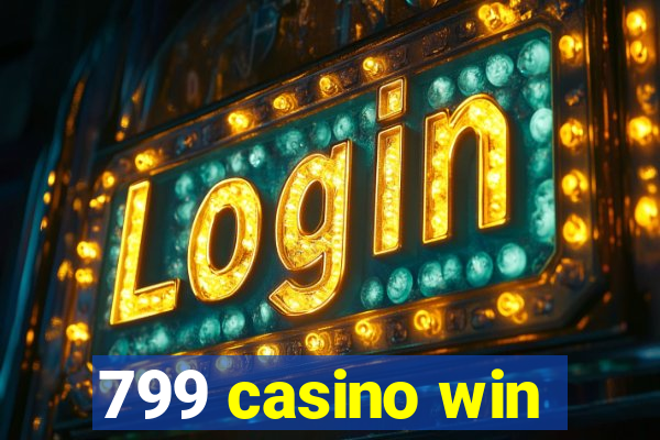 799 casino win