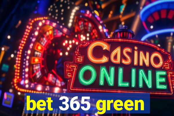 bet 365 green