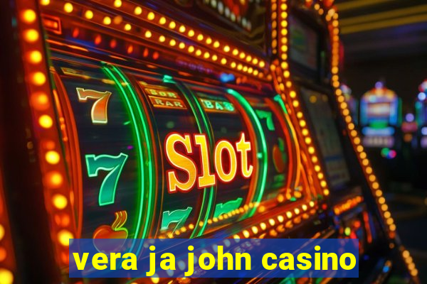 vera ja john casino