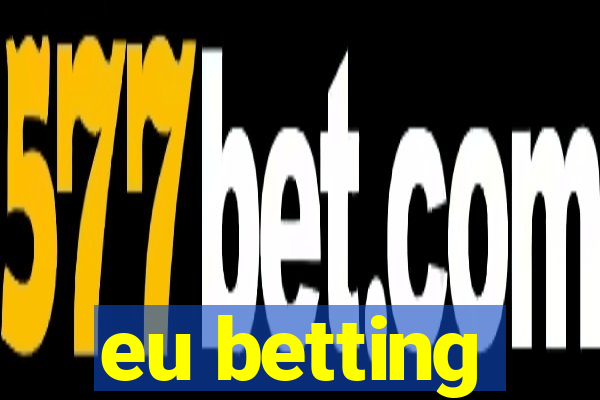 eu betting