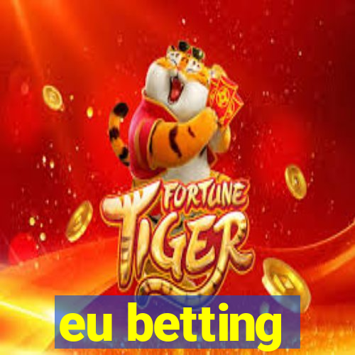 eu betting