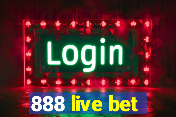 888 live bet