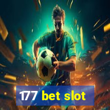 177 bet slot