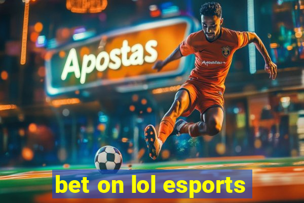 bet on lol esports