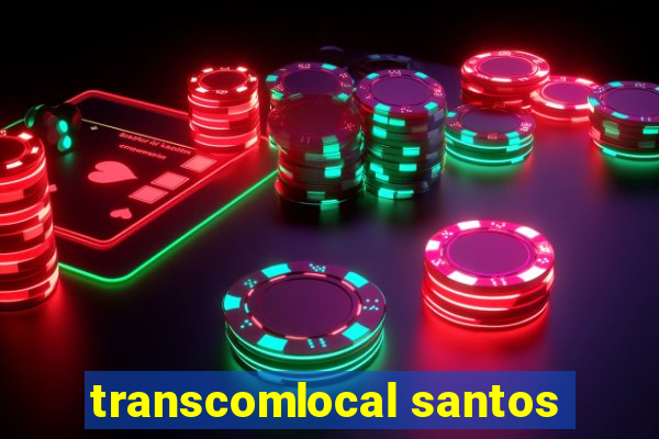 transcomlocal santos