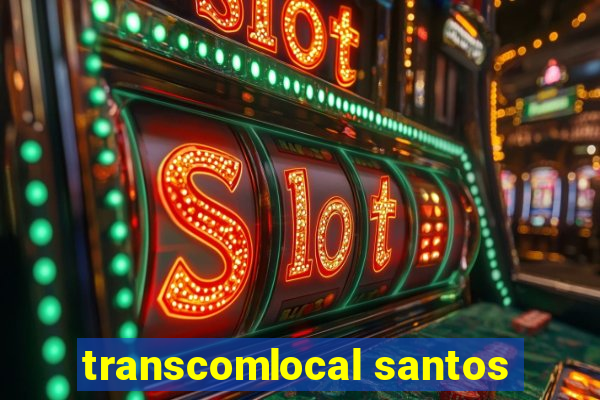 transcomlocal santos