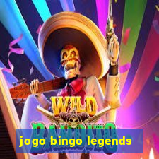 jogo bingo legends