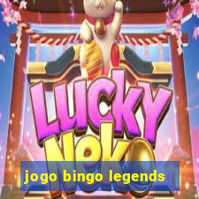 jogo bingo legends