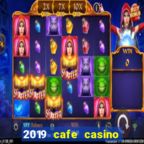 2019 cafe casino no deposit bonus codes