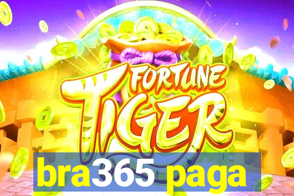 bra365 paga