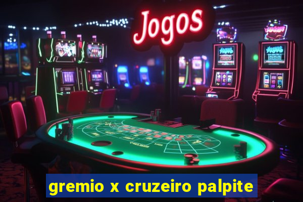 gremio x cruzeiro palpite