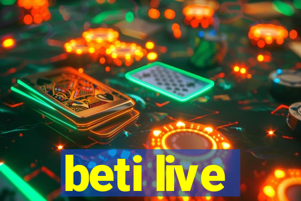 beti live