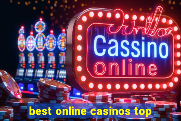 best online casinos top