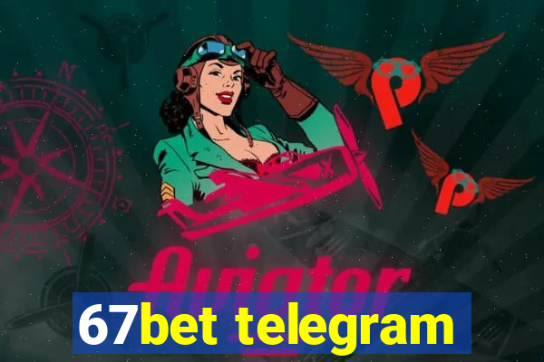 67bet telegram