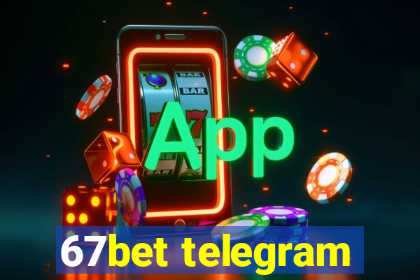 67bet telegram