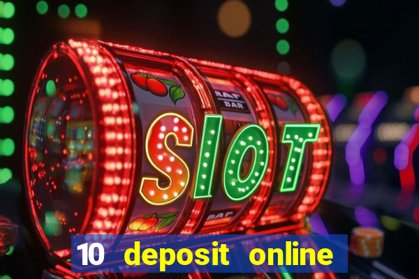 10 deposit online casino australia