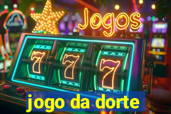 jogo da dorte