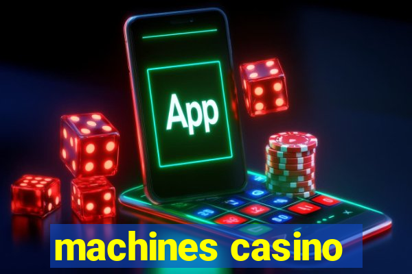 machines casino