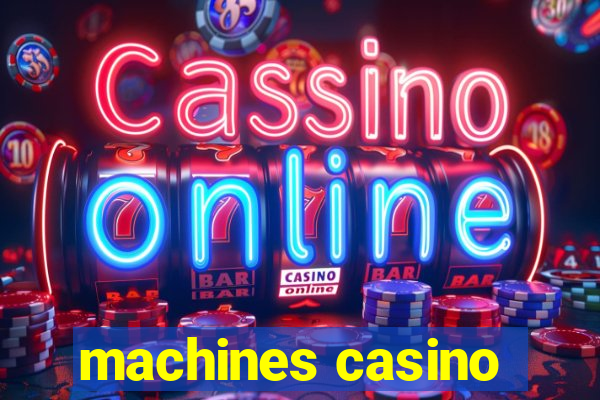 machines casino