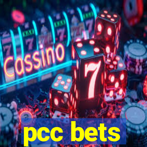 pcc bets