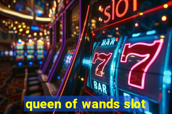 queen of wands slot