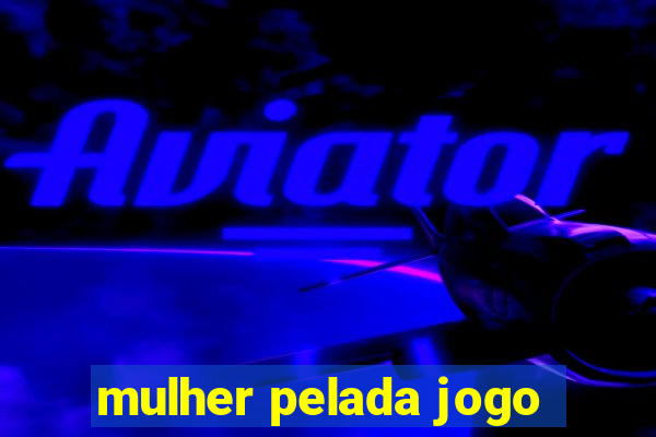 mulher pelada jogo