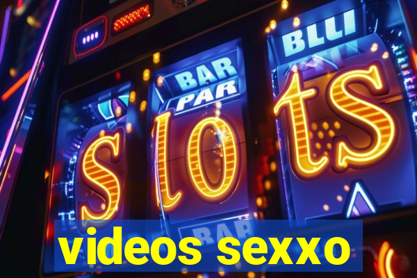 videos sexxo