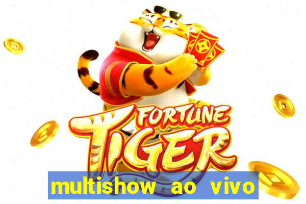 multishow ao vivo gratis online