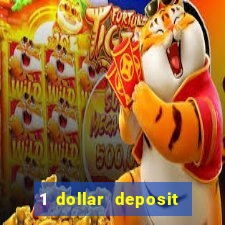 1 dollar deposit online casino usa