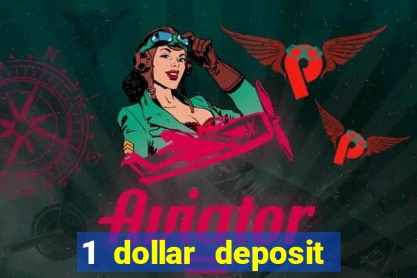 1 dollar deposit online casino usa