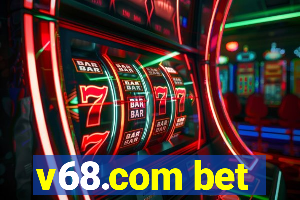 v68.com bet