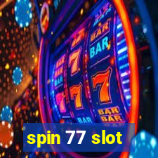 spin 77 slot