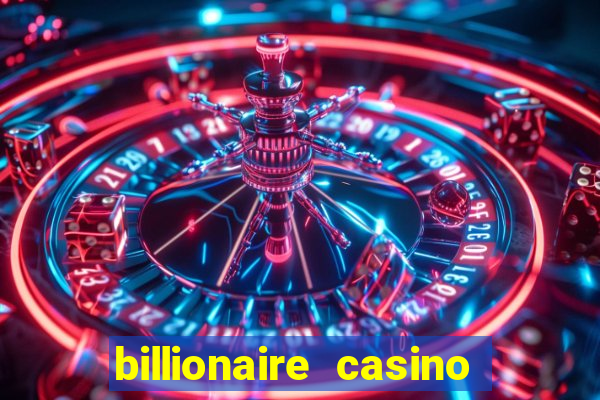 billionaire casino free chip