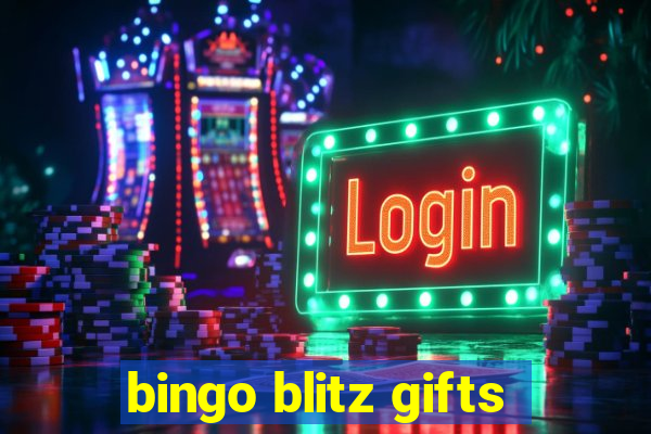 bingo blitz gifts