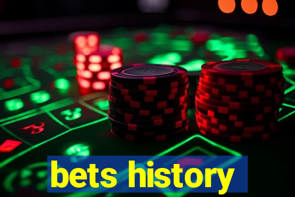 bets history