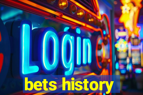 bets history