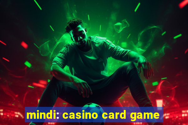 mindi: casino card game