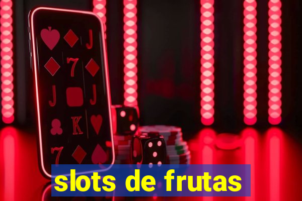 slots de frutas