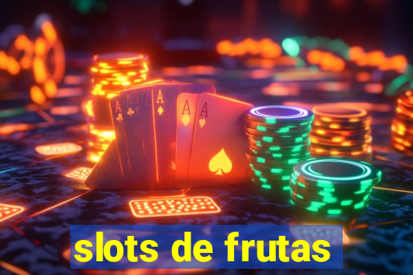 slots de frutas