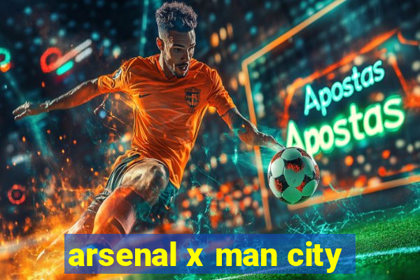 arsenal x man city