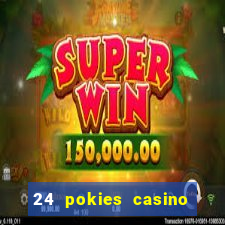 24 pokies casino no deposit bonus codes