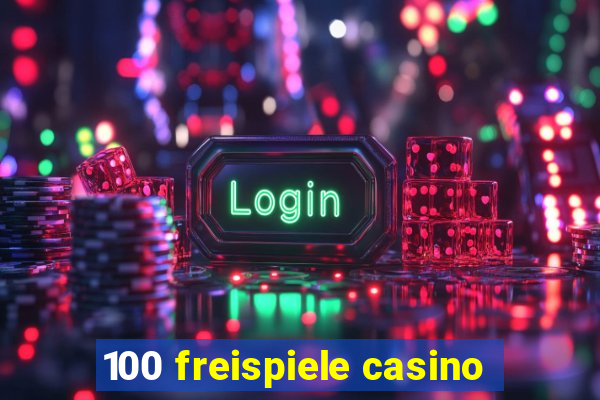 100 freispiele casino