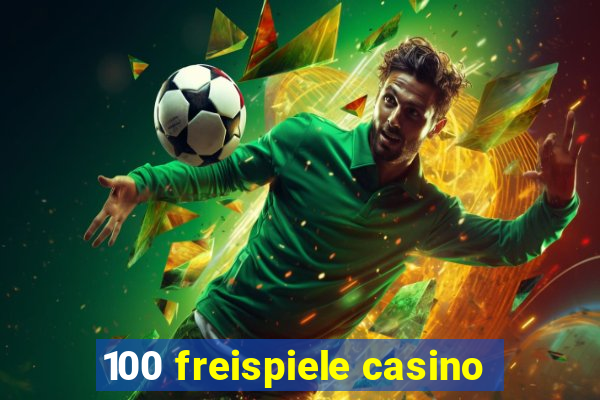 100 freispiele casino