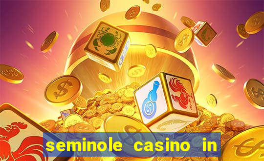 seminole casino in hollywood florida