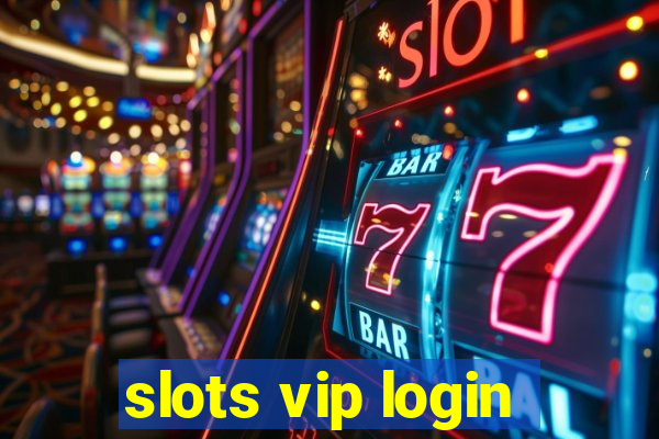 slots vip login