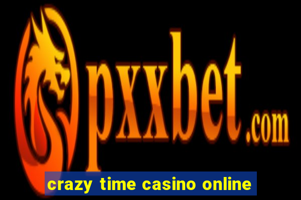 crazy time casino online