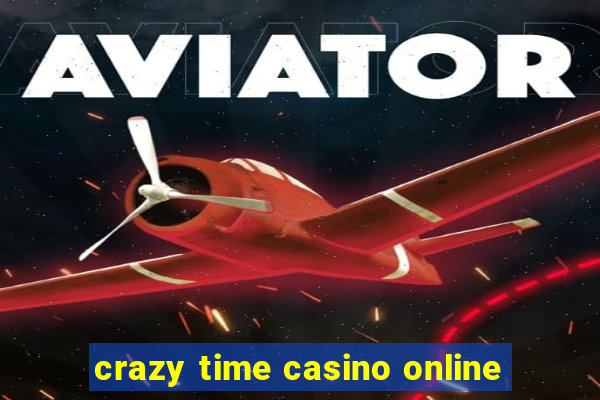 crazy time casino online