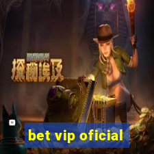 bet vip oficial