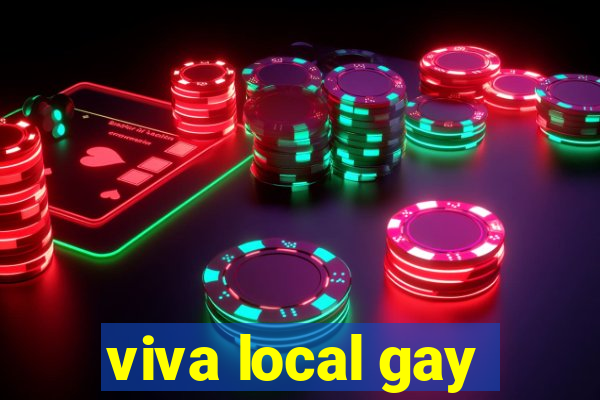 viva local gay