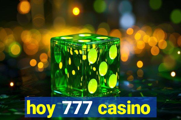 hoy 777 casino